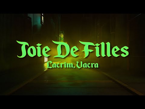 Lacrim - Joie de filles feat. Vacra | (Paroles)