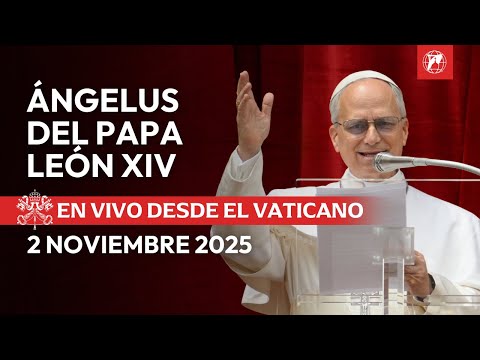 EN VIVO desde el Vaticano | Ángelus del Papa León XIV | 2 de Noviembre de 2025