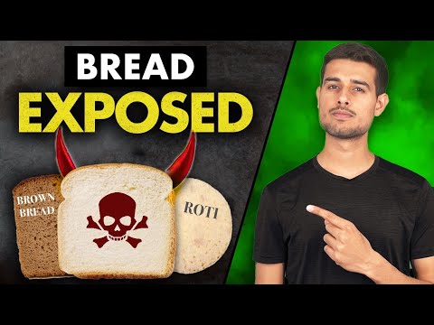 The Dark Reality of Bread, Maida and Roti | Brown Bread vs White Bread | Dhruv Rathee