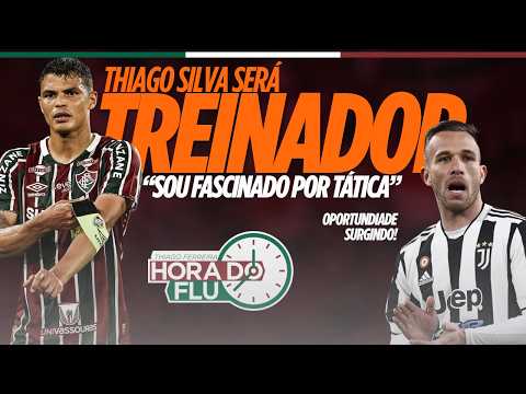 Thiago Silva Confirma Transição para Treinador e Pode Reforçar Fluminense em Momento Decisivo