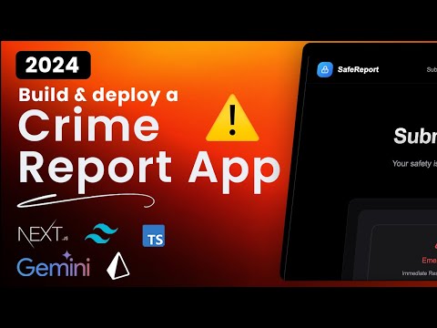 Build a Crime Report App using Nextjs14, GeminiAI, Shadcn and TailwindCSS