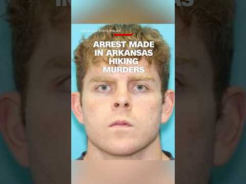 Arrest made in Arkansas hiking murders
