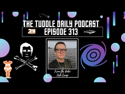 The Tuddle Daily Podcast Ep. 313