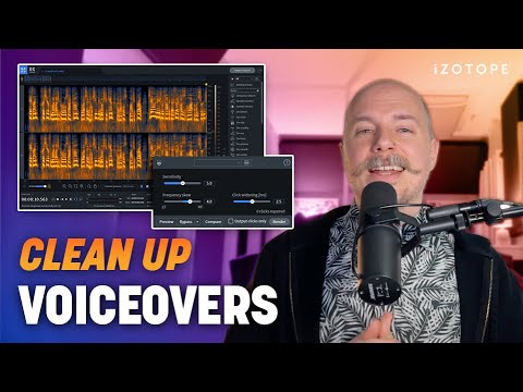 How to Clean Up Voice Recordings for Videos and Podcasts | iZotope RX 9