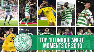 Top 10 Celtic ‘Unique Angle’ of 2019