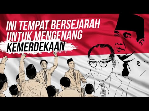 Masih Ingat Lokasi Bersejarah menjelang Proklamasi Kemerdekaan Indonesia? Ini Ulasannya