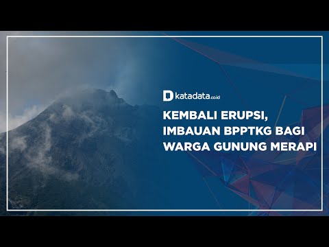 Kembali Erupsi, Imbauan BPPTKG Bagi Warga Gunung Merapi | Katadata Indonesia