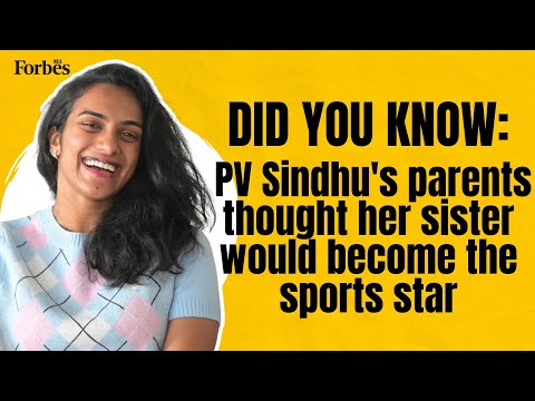 DID YOU KNOW: PV Sindhu's parents thought her sister would become the
sports star
