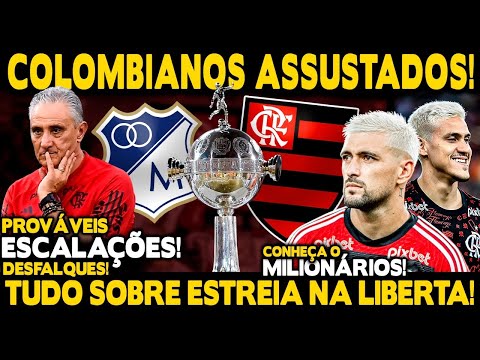 COLOMBIANOS ASSUSTADOS COM FLAMENGO! TUDO SOBRE A ESTREIA NA LIBERTADORES! ÚLTIMAS DO MENGÃO!