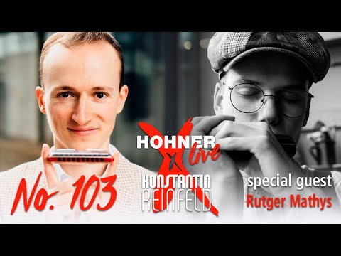 Hohner Live x Konstantin Reinfeld feat. Rutger Mathys | No. 103