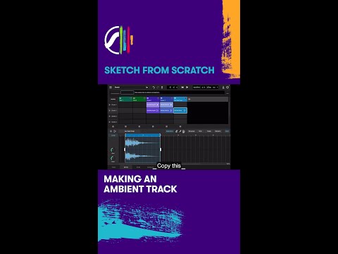Sketch From Scratch — Making an Ambient Track