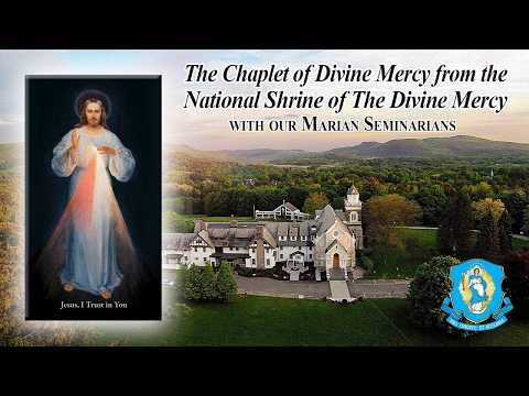 Tue, Jul 21 - Chaplet of the Divine Mercy from the National Shrine