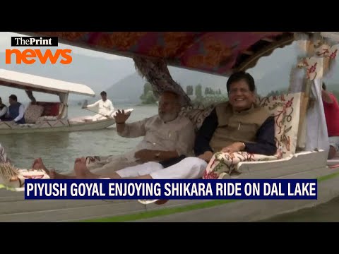 Commerce Minister Piyush Goyal enjoys shikara ride on Dal Lake in J&amp;K’s Srinagar