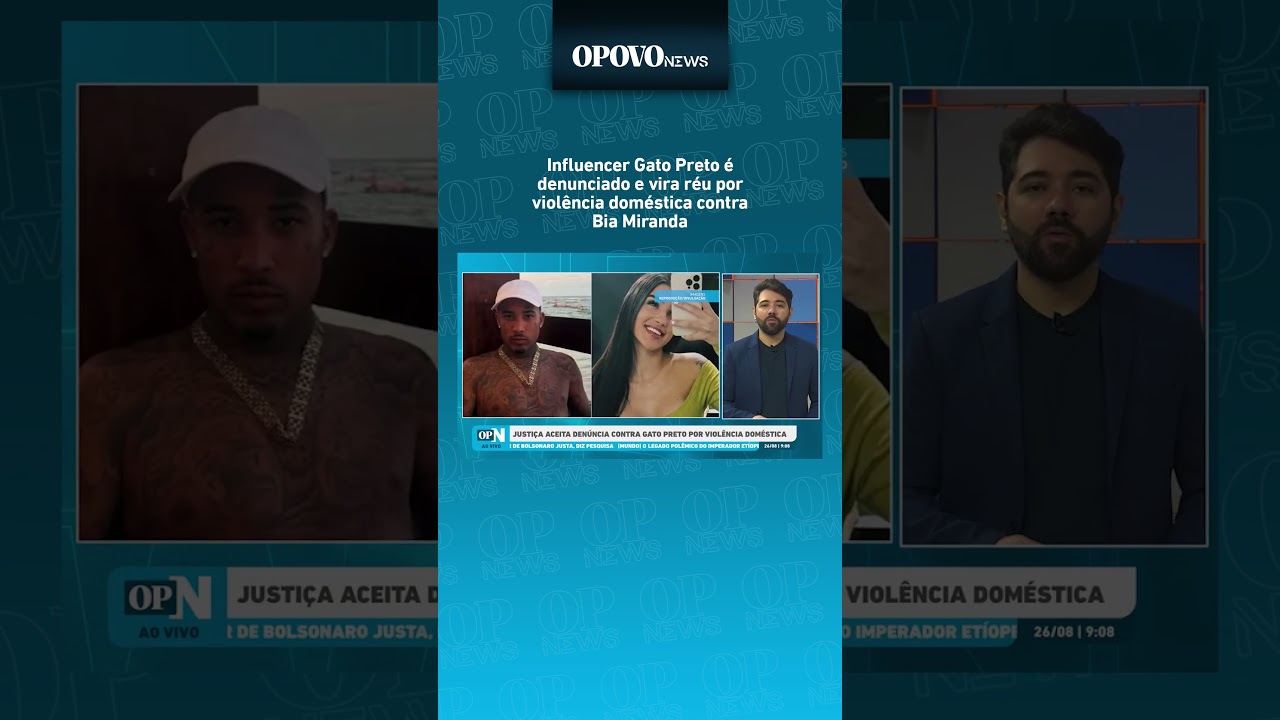 Influencer Gato Preto é denunciado e vira réu por violência doméstica contra Bia Miranda | OP News