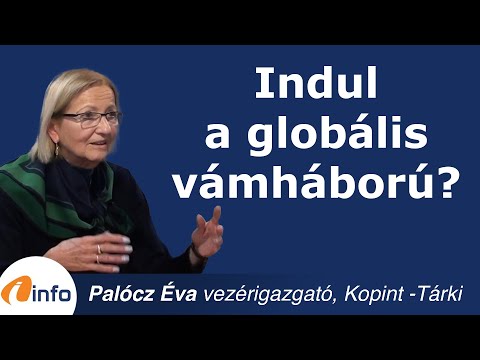 Indul a globális vámháború? Palócz Éva, Inforádió, Aréna