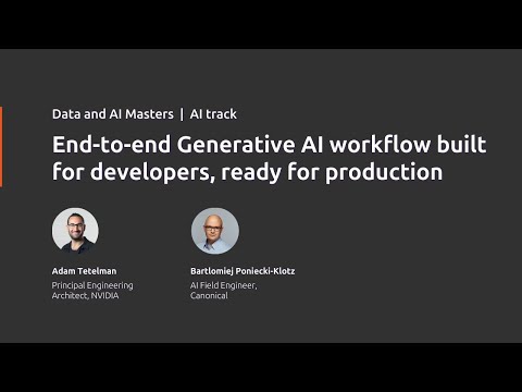 End-to-end Generative AI workflows for developers | Data & AI Masters | Canonical and NVIDIA