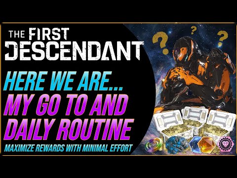 My Go To Daily Routine for Max Rewards | The First Descendant