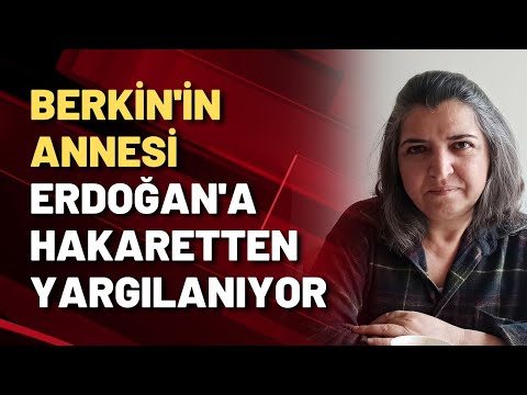 Erdoğan yuhalatmıştı! Berkin Elvan'ın annesi Erdoğan'a hakaretten hakim karşısına çıktı