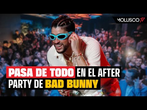 Bad Bunny algarete en su afterparty. Tenemos las imágenes y análisis??