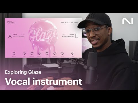 Exploring Glaze – free vocal instrument | Native Instruments