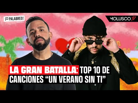 Otra discusión fuera de control por Bad Bunny y el TOP 10 de "Un verano sin tí"