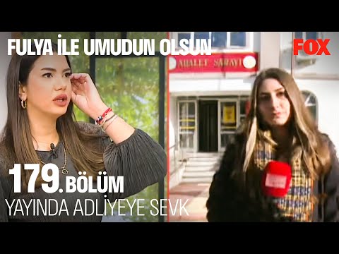 Yayın Anında 3 kişi Daha Adliyeye Götürüldü - Fulya İle Umudun Olsun 179. Bölüm