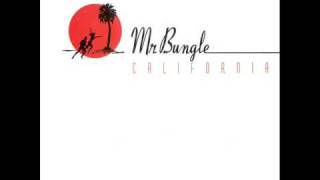 MR. BUNGLE - None of them knew they were robots