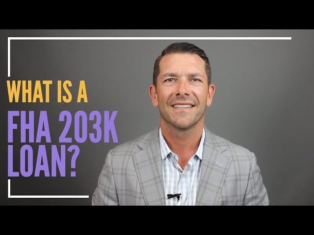 What is a FHA 203k Loan?