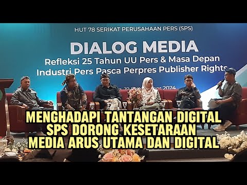 Menghadapi Tantangan Digital, SPS Dorong Kesetaraan Media Arus Utama dan Digital