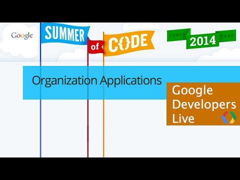 Google Summer of Code: Organization Applications - UC_x5XG1OV2P6uZZ5FSM9Ttw