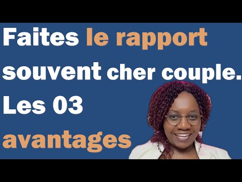 Voici pourquoi vous devez faire l'amour regulièrement