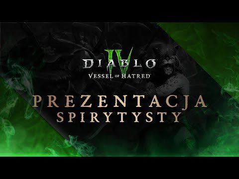 Diablo IV | Vessel of Hatred | Spiritborn Reveal [Polski]