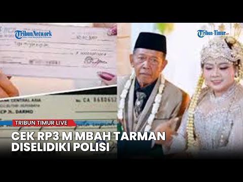 🔴Mahar Cek Rp3 Miliar Mbah Tarman Dilaporkan Palsu, Polisi Turun Tangan
