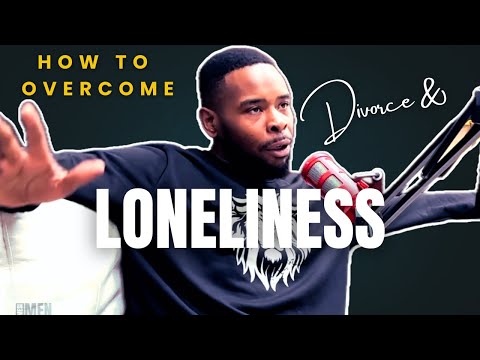How to Overcome Loneliness After Divorce