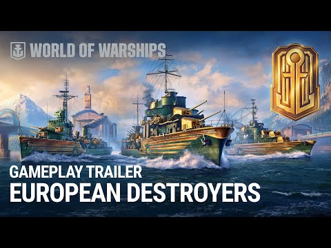 European Destroyers Arrive in Early Access! | Gameplay trailer | World of Warships