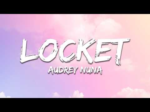 AUDREY NUNA - Locket (Lyrics)