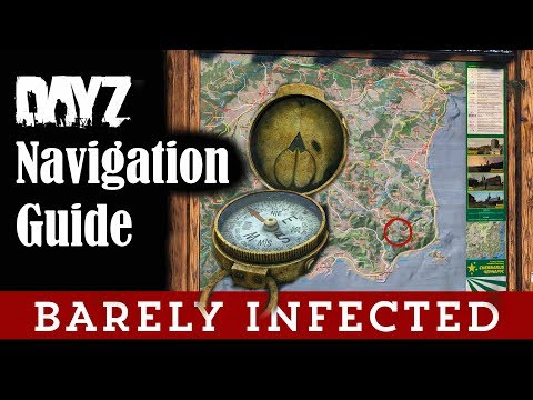 DayZ Navigation & Map Guide - DayZ 1.0 Guides - Ep.4 - Beginners
