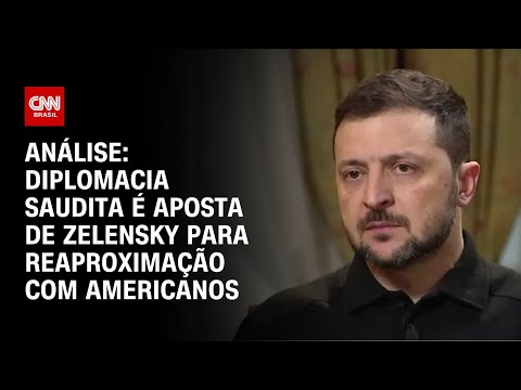 ​Análise: Diplomacia saudita é aposta de Zelensky para reaproximação com americanos | WW