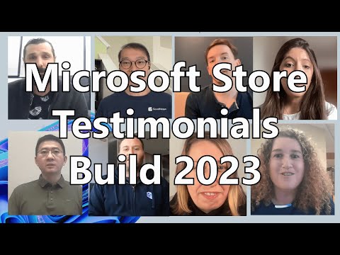 Microsoft Store Developer & Publisher Testimonials | Build 2023