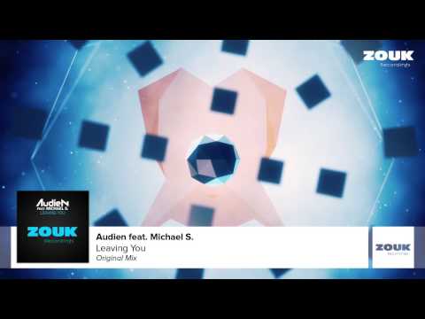 Audien feat. Michael S. - Leaving You (Original Mix) - UCGZXYc32ri4D0gSLPf2pZXQ