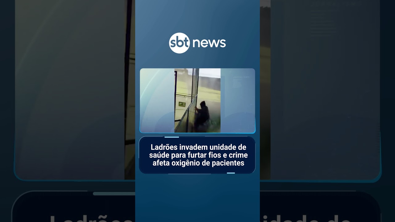 Ladrões invadem unidade de saúde para furtar fios e crime afeta oxigênio de pacientes | #SBTManhã