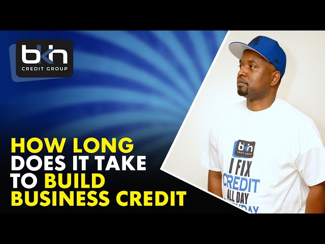 How Long Does it Take to Build Business Credit?