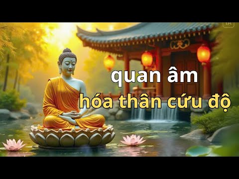 phật giáo hành trình cuộc đời của quan thế âm bồ tát 2/9 người mẹ của từ bi