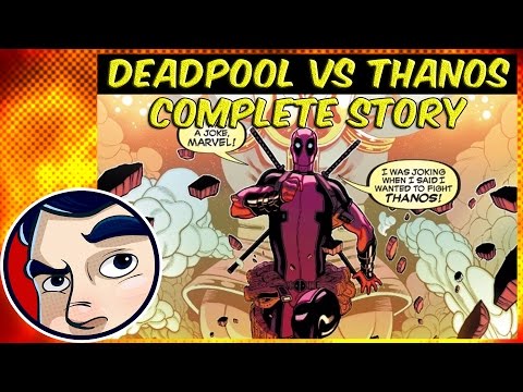 Deadpool Vs. Thanos - Complete Story - UCmA-0j6DRVQWo4skl8Otkiw