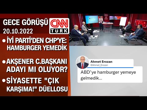 İYİ Parti'den CHP'ye: Hamburger yemedik | Akşener C.Başkanı adayı mı oluyor? - GeceGörüşü 20.10.2022