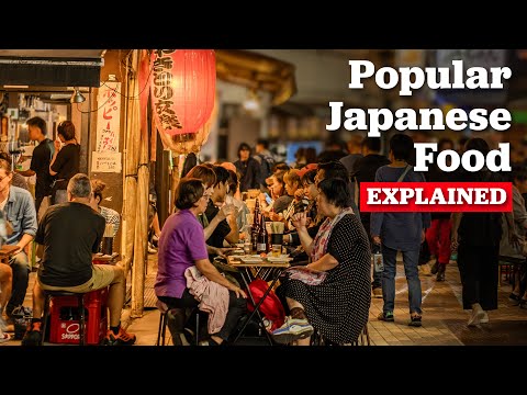 Japan’s Most Popular Foods Explained