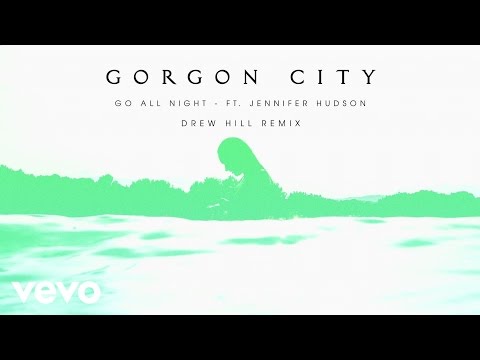 Gorgon City - Go All Night (Drew Hill Remix) ft. Jennifer Hudson - UCtb4Xi33wb-5L_VxCOx6bTw