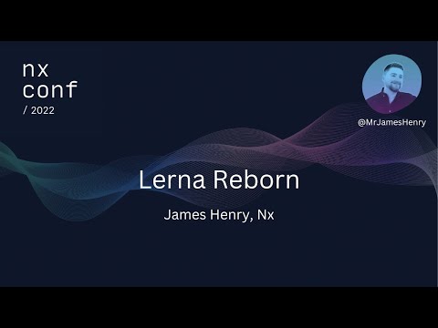 Nx Conf 2022 - Lerna Reborn