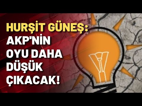 Ekonomist Hurşit Güneş: AKP'nin oyu araştırmalardakinden daha düşük çıkacak!