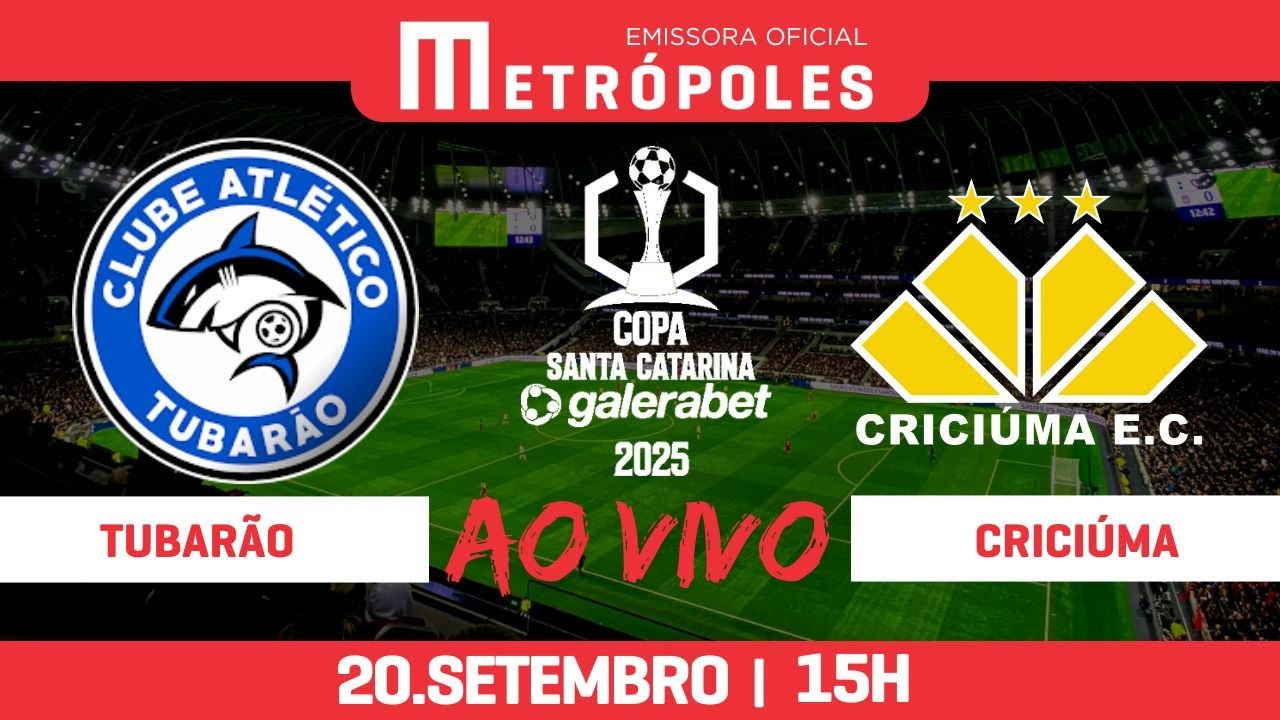 COPA SANTA CATARINA AO VIVO E COM IMAGENS – TUBARÃO x CRICIUMA – 20.09.25